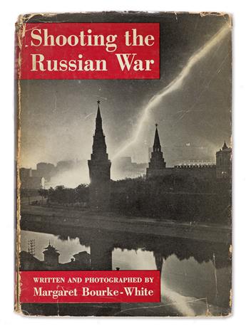 Bourke-White, Margaret (1904-1971) Shooting the Russian War, Signed Presentation Copy, and Other Material.
